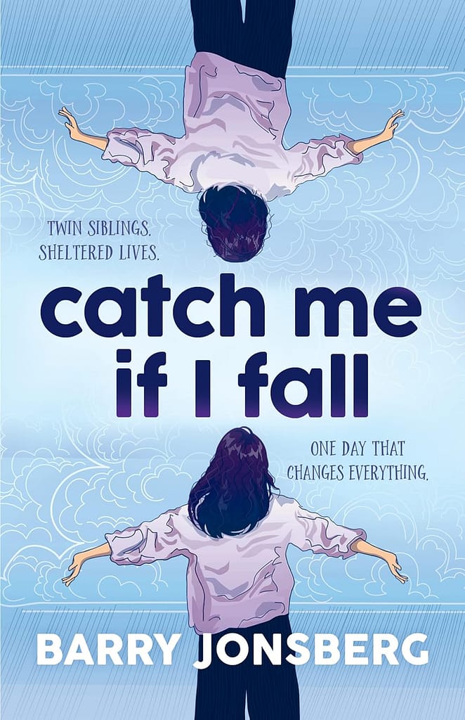 Cover of book, "Catch Me if I Fall" with two people, one from the top of the frame, the other from the bottom, appearing to fall back facing the viewer